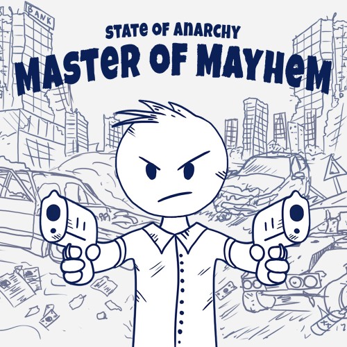 State of Anarchy Master of Mayhem