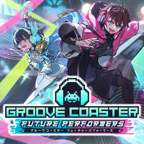 GROOVE COASTER FUTURE PERFORMAERS