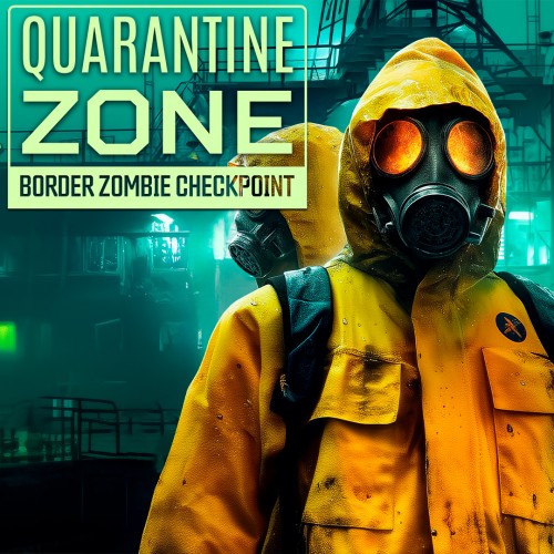 Quarantine Zone Border Zombie Checkpoint