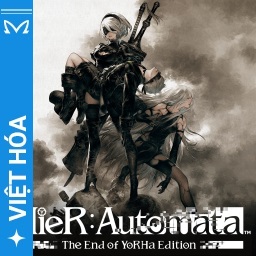 Viet Hoa Masta - NieRAutomata The End of YoRHa Edition