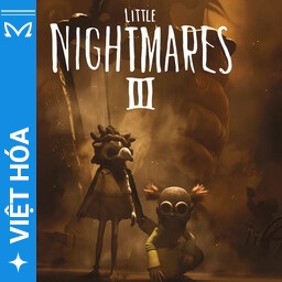 Viet Hoa Masta - Little Nightmares III